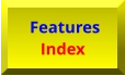 Features Index  Features Index